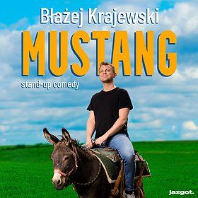 Stand-up: Błażej Krajewski "Mustang" | Opole