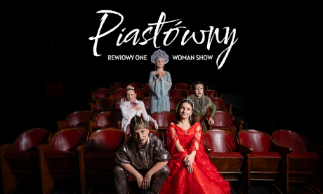 Piastówny - rewiowy One Woman Show