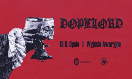 DOPELORD • 13.11.2026 • OPOLE, WYJŚCIE AWARYJNE